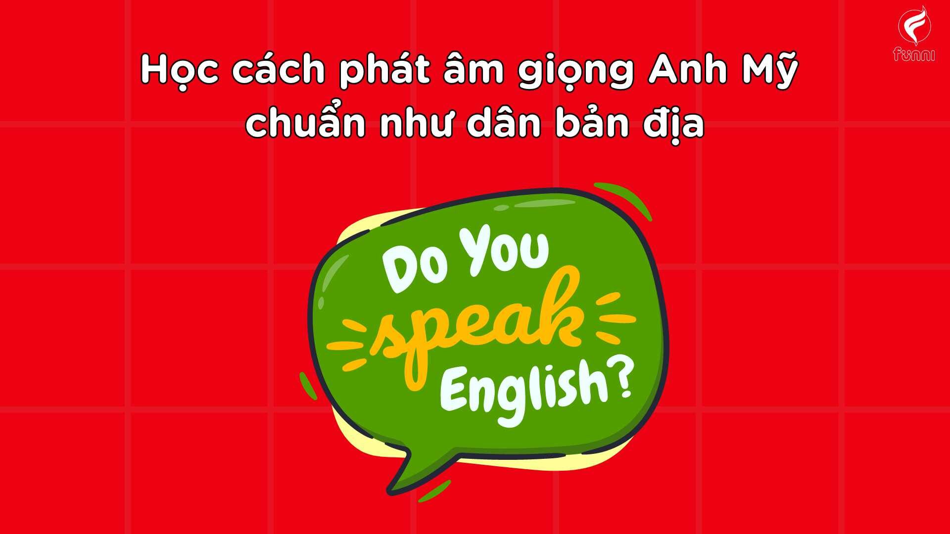 phát âm giọng anh mỹ